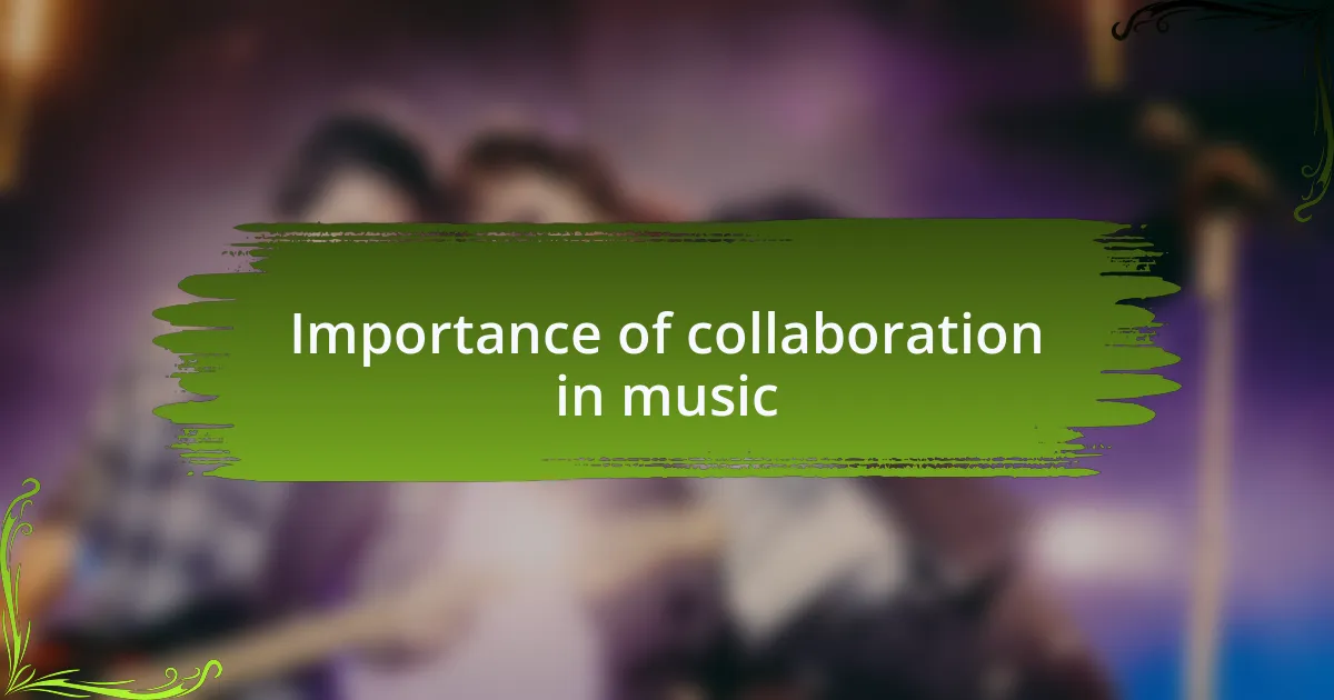 Importance of collaboration in music